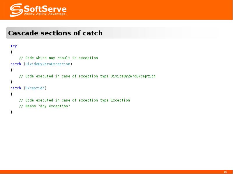 Cascade sections of catch
try
Cascade sections of catch
try