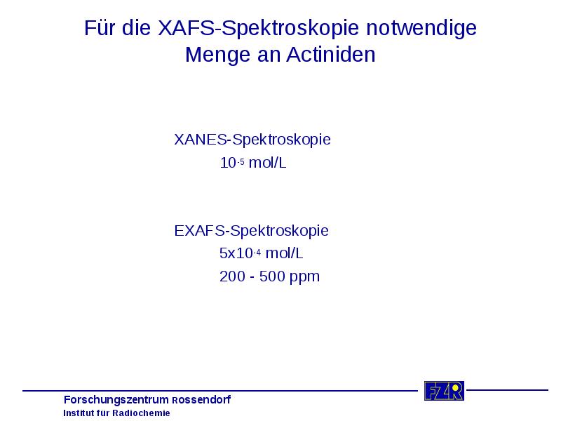 Für die XAFS-Spektroskopie notwendige Menge an Actiniden