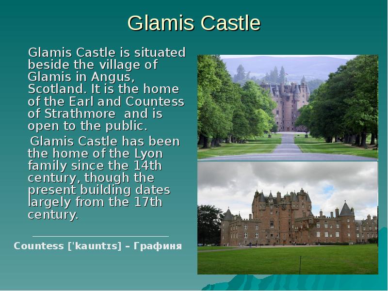 Glamis Castle   Glamis Castle is situated beside the village