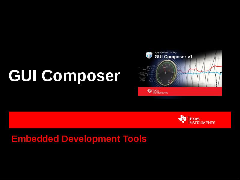 GUI Composer Embedded Development Tools