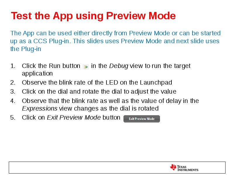 Test the App using Preview Mode The App can be used