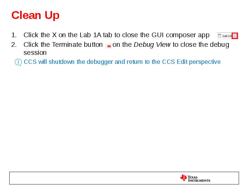 Clean Up Click the X on the Lab 1A tab to
