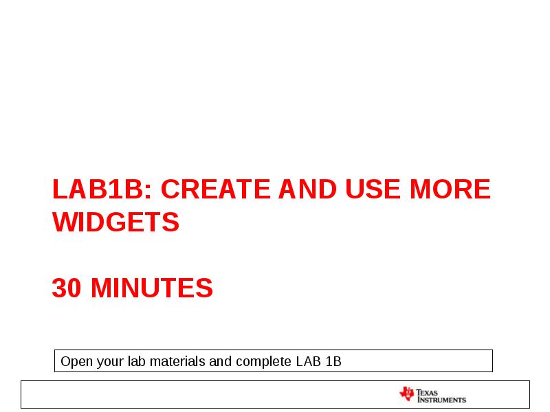lab1b: create and use more widgets  30 minutes