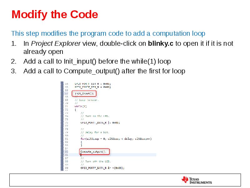 Modify the Code This step modifies the program code to add