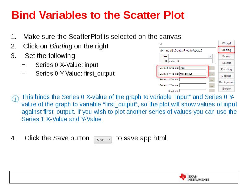 Bind Variables to the Scatter Plot Make sure the ScatterPlot is