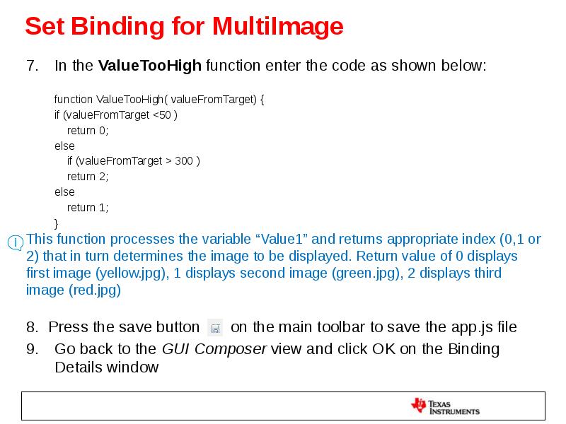Set Binding for MultiImage In the ValueTooHigh function enter the code