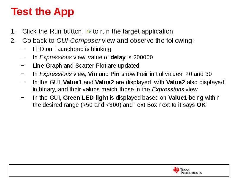 Test the App Click the Run button   to run