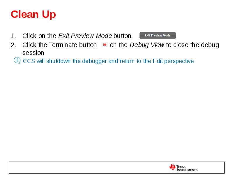 Clean Up Click on the Exit Preview Mode button  Click