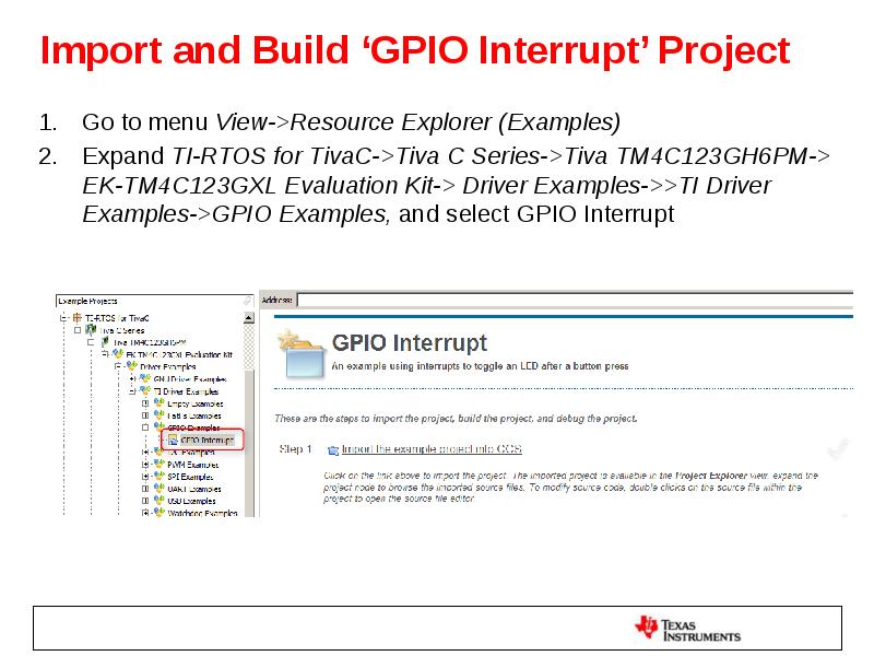 Import and Build ‘GPIO Interrupt’ Project Go to menu View->Resource Explorer