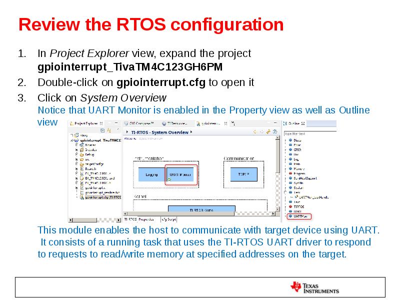 Review the RTOS configuration In Project Explorer view, expand the project