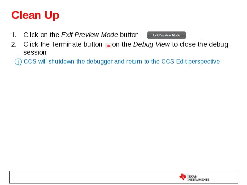 Clean Up Click on the Exit Preview Mode button  Click