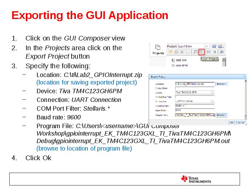 Exporting the GUI Application Click on the GUI Composer view In