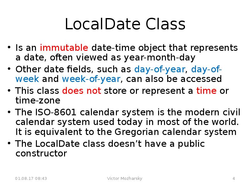 LocalDate Class
Is an immutable date-time object that represents a date, LocalDate Class
Is an immutable date-time object that represents a date,