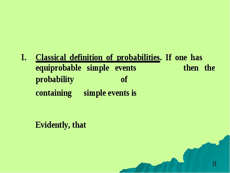 Define class. A Classic Definition of probability. A Classic Definition.