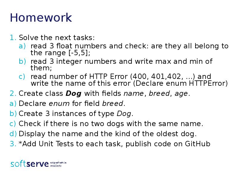 Homework
Solve the next tasks:
read 3 float numbers and check: Homework
Solve the next tasks:
read 3 float numbers and check: