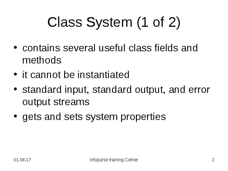 Class System (1 of 2) contains several useful class fields and