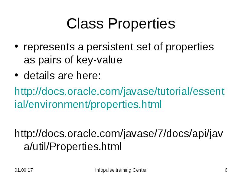 Class Properties represents a persistent set of properties as pairs of