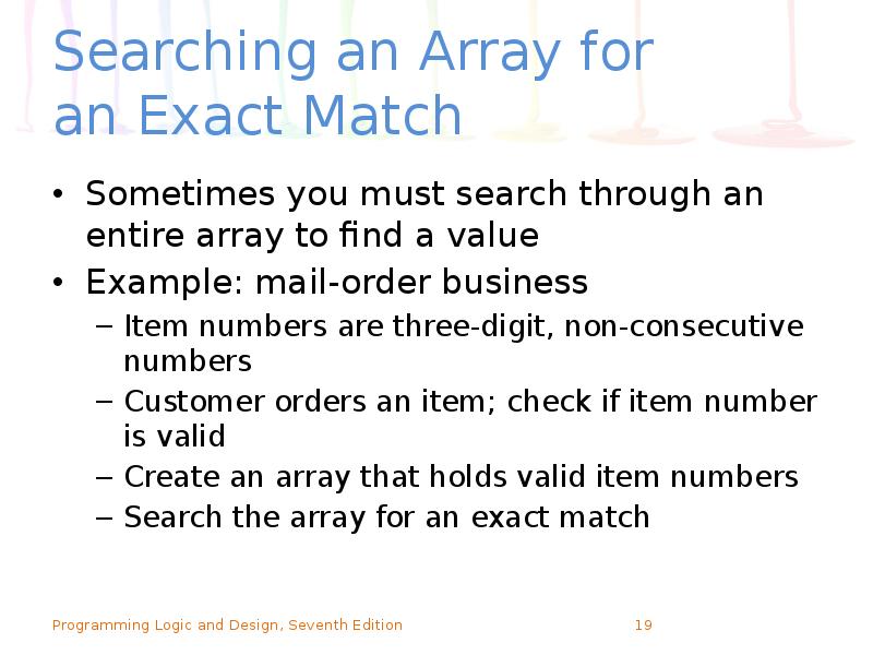 Searching an Array for an Exact Match
Sometimes you must Searching an Array for an Exact Match
Sometimes you must