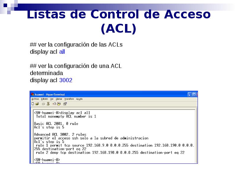 Listas de Control de Acceso (ACL) Listas de Control de Acceso (ACL)
