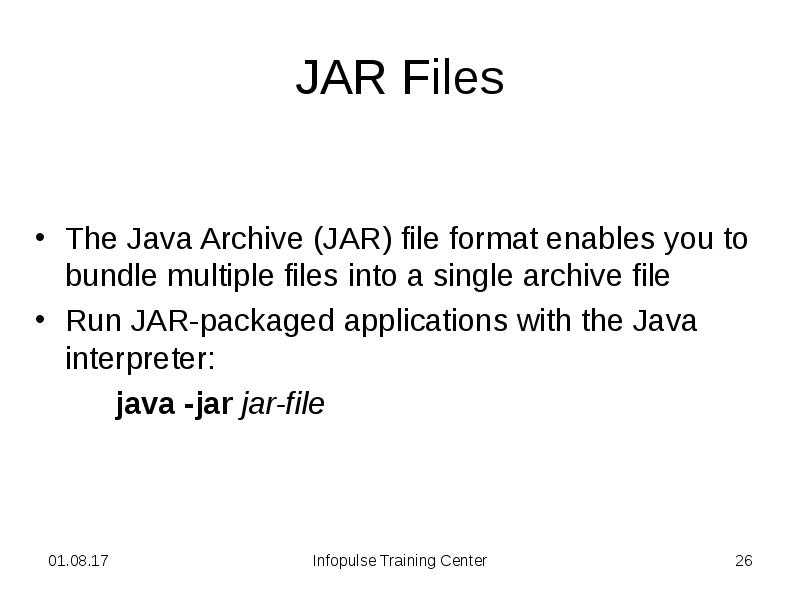 JAR Files
The Java Archive (JAR) file format enables you to JAR Files
The Java Archive (JAR) file format enables you to