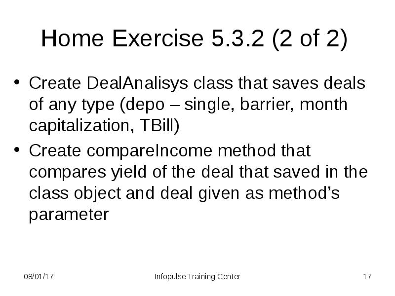 Home Exercise 5.3.2 (2 of 2)
Create DealAnalisys class that Home Exercise 5.3.2 (2 of 2)
Create DealAnalisys class that