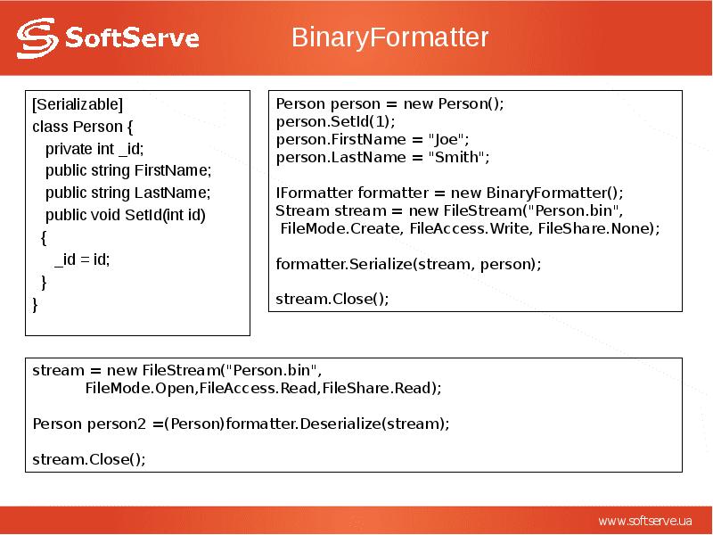 BinaryFormatter [Serializable] class Person {   private int _id; 