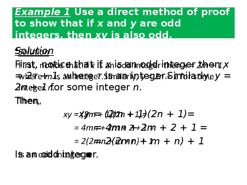Example 1 Use a direct method of proof to show that