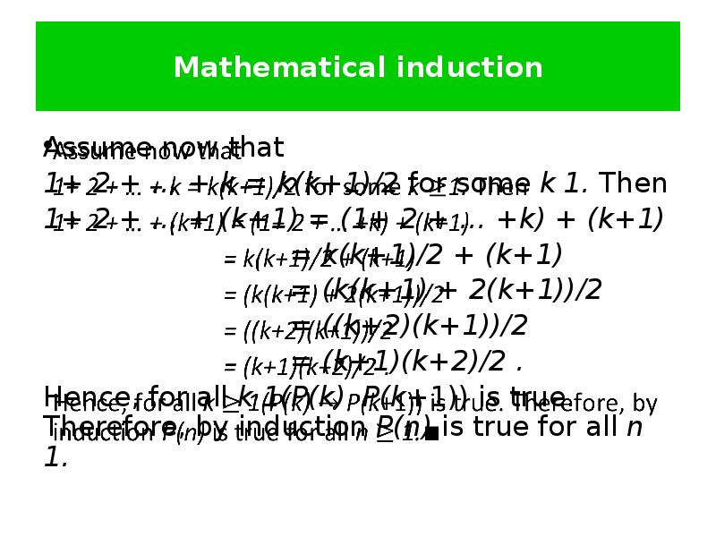 Mathematical induction Assume now that  1+ 2 + … +