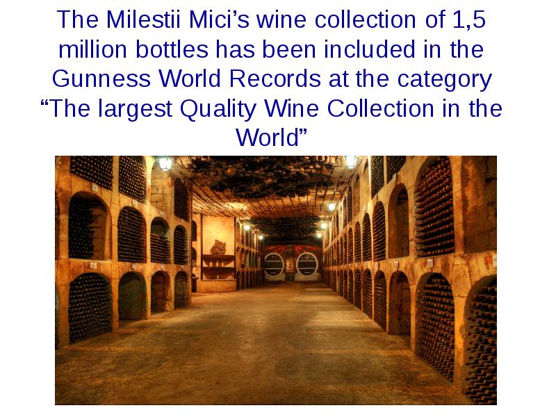 The Milestii Mici’s wine collection of 1,5 million bottles has been