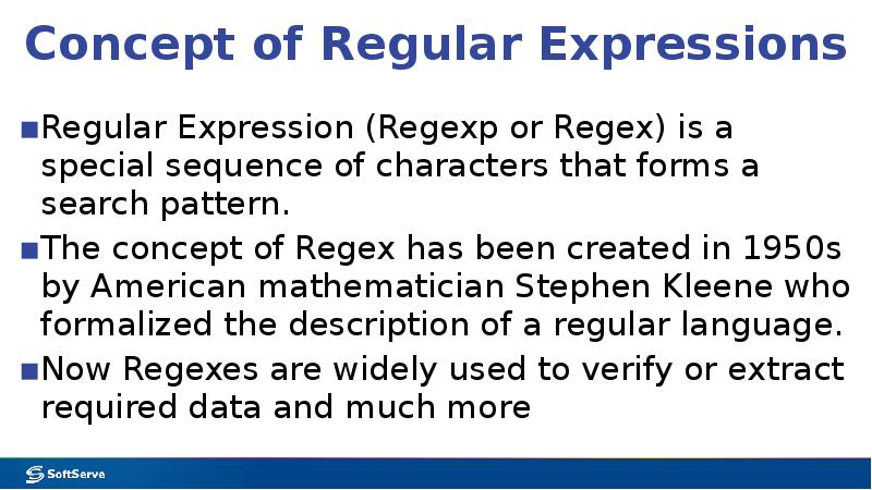 Concept of Regular Expressions
Regular Expression (Regexp or Regex) is a Concept of Regular Expressions
Regular Expression (Regexp or Regex) is a