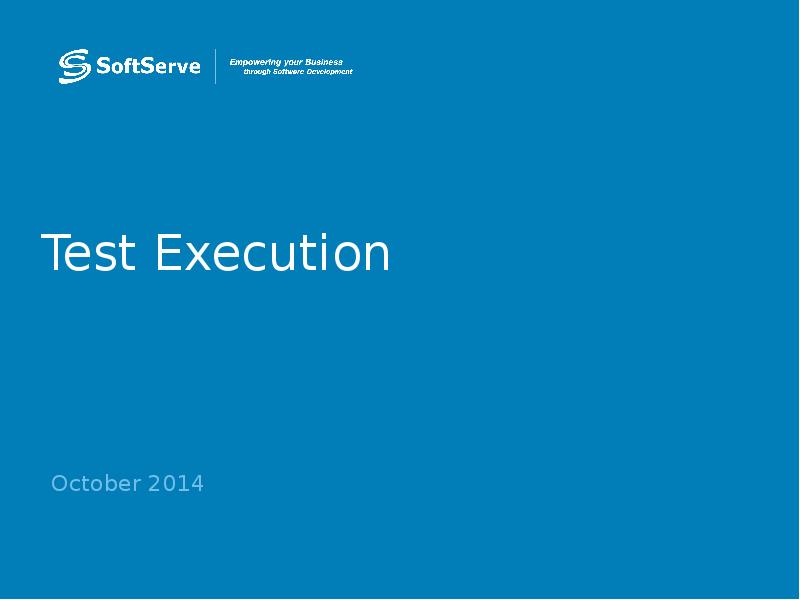 Test Execution October 2014
