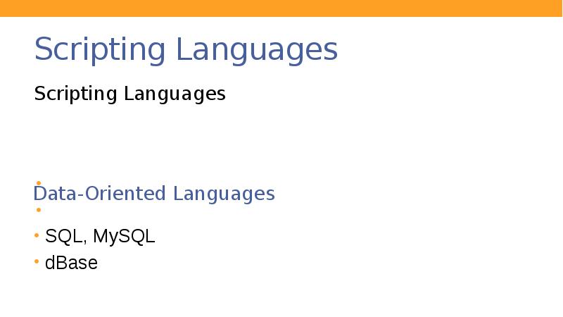 Scripting Languages
Scripting Languages Scripting Languages
Scripting Languages