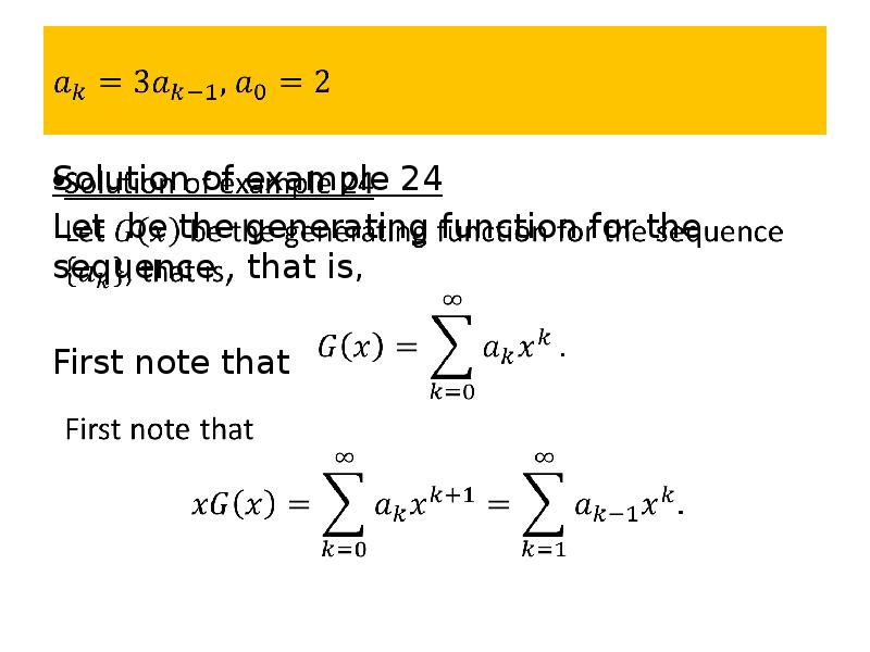 Solution of example 24 Let be the generating function for the