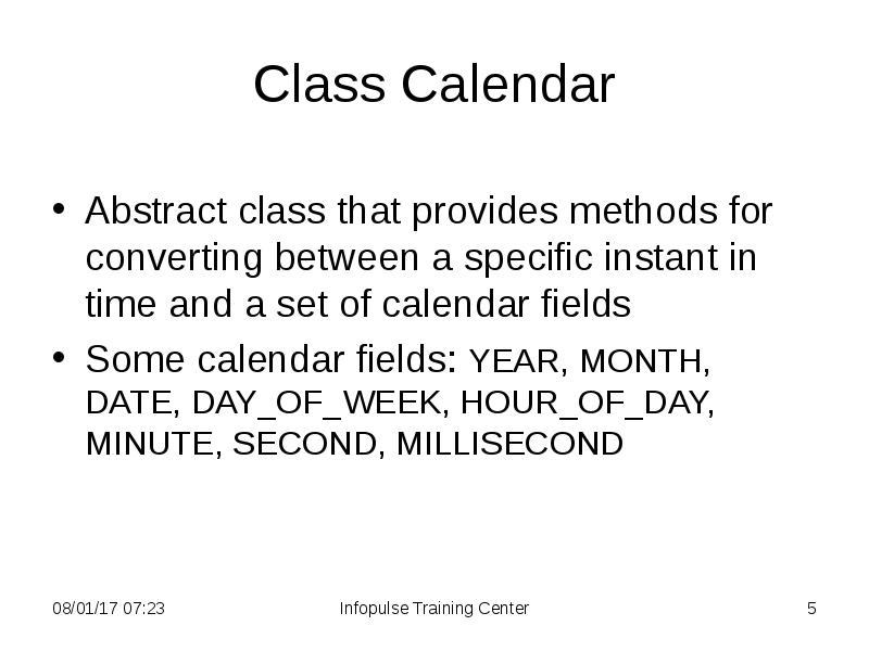 Class Calendar
Abstract class that provides methods for converting between a Class Calendar
Abstract class that provides methods for converting between a
