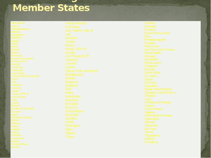 The Non-Aligned Movement: Member States The Non-Aligned Movement: Member States
