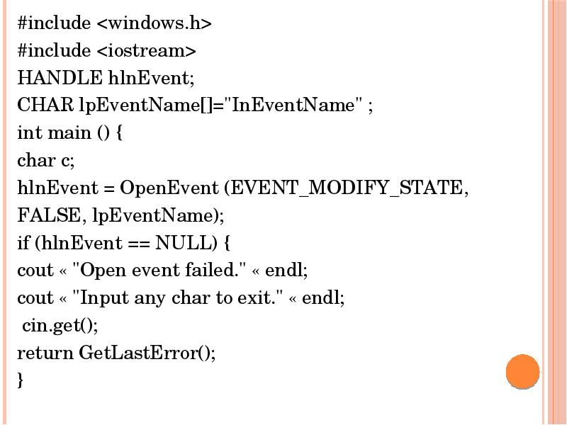 #include <windows.h>  #include <windows.h>  #include <iostream> HANDLE hlnEvent; CHAR