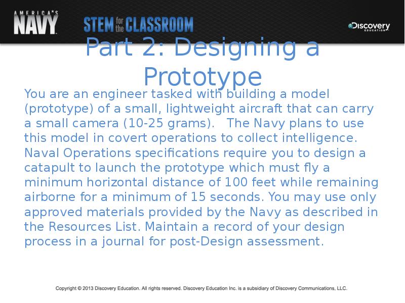 Part 2: Designing a Prototype You are an engineer tasked with