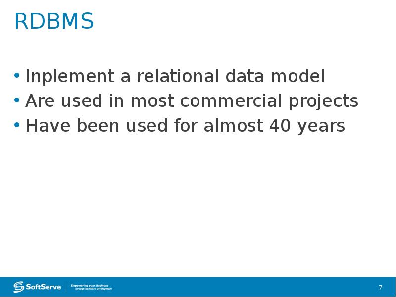 RDBMS
Inplement a relational data model
Are used in most commercial RDBMS
Inplement a relational data model
Are used in most commercial