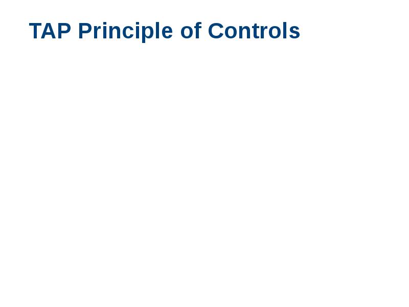 TAP Principle of Controls