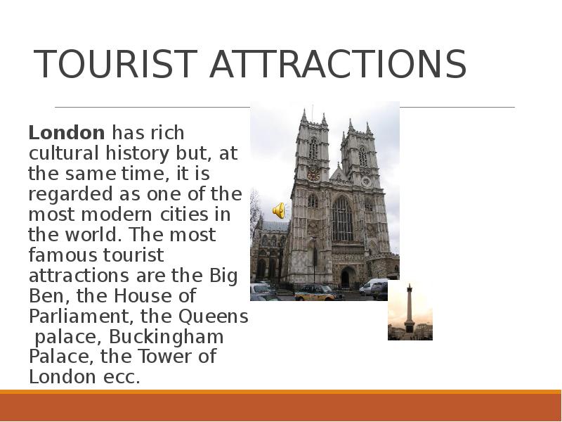 Текст tourism. Welcome to London презентация. Tourist attractions in London. London buildings презентация на тему. Modern Cities презентация.