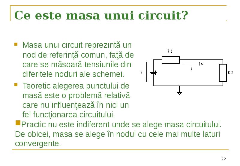 Ce este masa unui circuit? Masa unui circuit reprezintă un nod