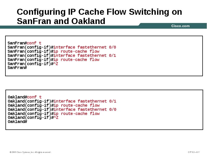 Configuring IP Cache Flow Switching on SanFran and Oakland