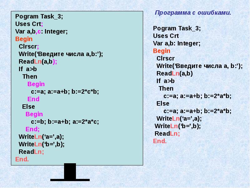 C b ответ. Вводится a b c. Uses CRT В Паскале что это. Var a b c integer. Var a, b:integer;begin readln(a) ;.