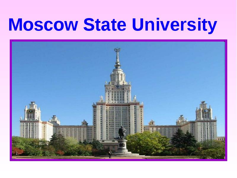 Moscow state university is the oldest. Moscow State University text. МГУ описание здания на английском языке. Тема мой университет на английском. МГУ очень краткая презентация на английском.