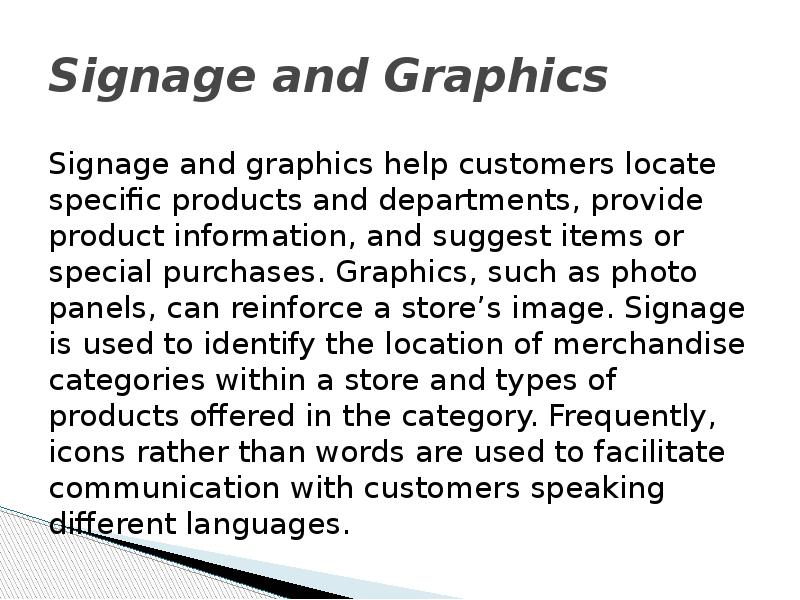 Signage and Graphics Signage and graphics help customers locate specific products
