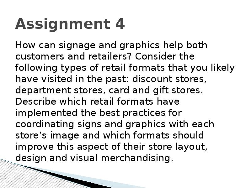Assignment 4 How can signage and graphics help both customers and