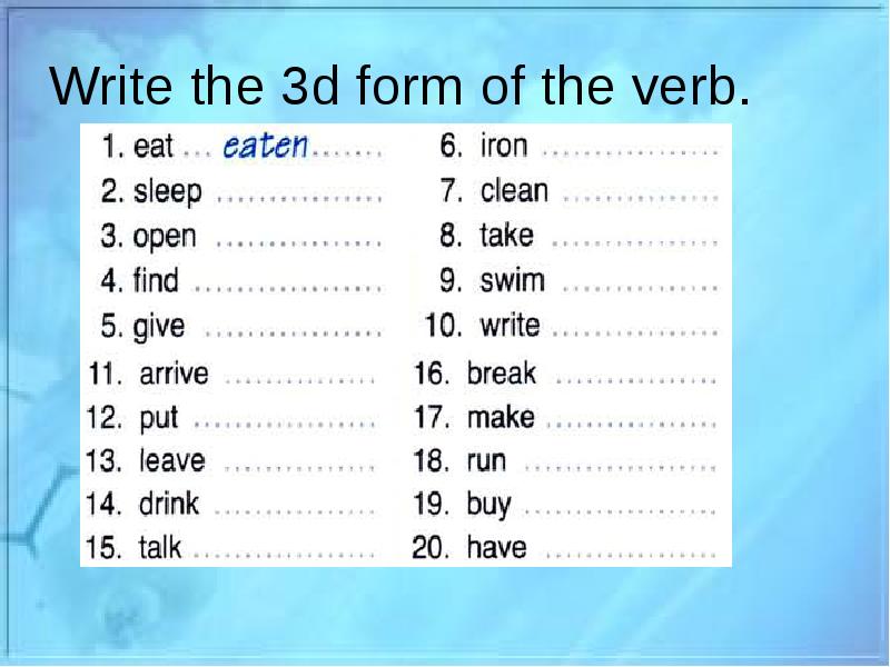 Written третья форма. Write в прошедшем. Write 3 формы. Write the third form of the verb.. 3 Form of verbs.