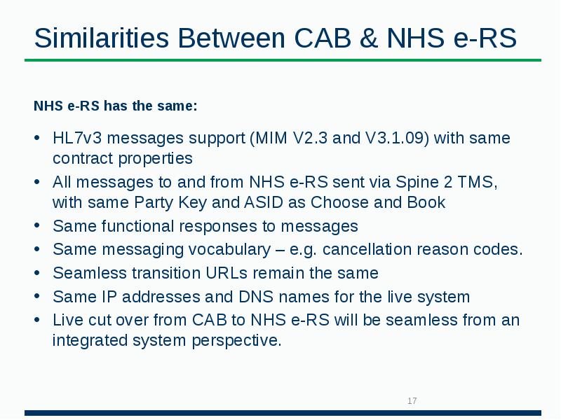 Similarities Between CAB & NHS e-RS  NHS e-RS has the