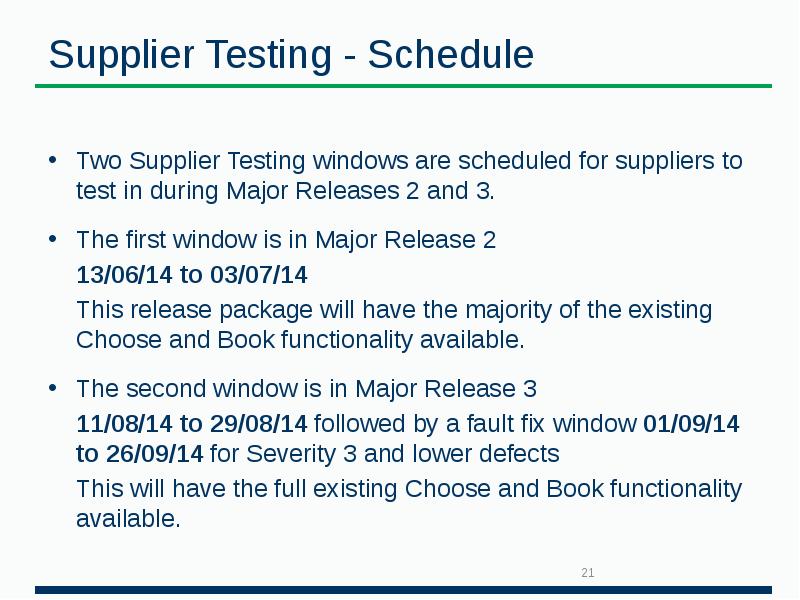 Supplier Testing - Schedule Two Supplier Testing windows are scheduled for