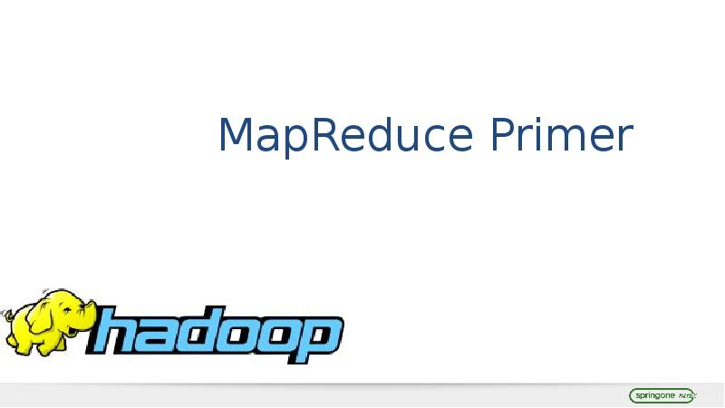 MapReduce Primer